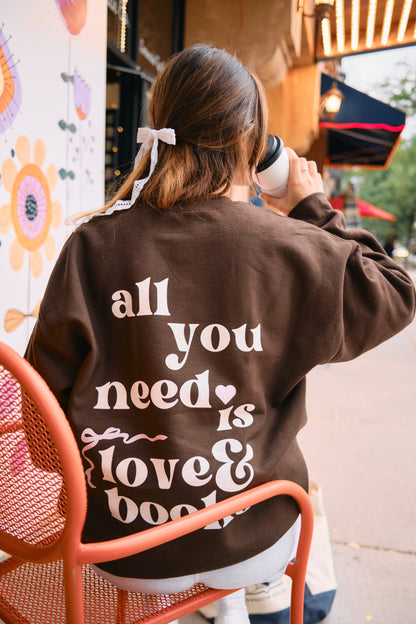 all you need is love & books crewneck